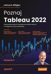 Poznaj Tableau 2022. Wizualizacja danych,...w.5