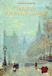 Pracuj i nie trać nadziei