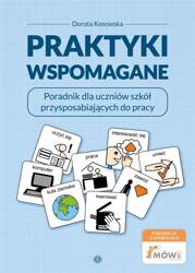 Praktyki wspomagane. Poradnik dla uczniów szkół..