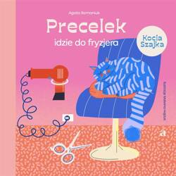 Precelek z Kociej Szajki T.4 Precelek idzie do...