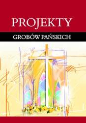 Projekty grobów Pańskich