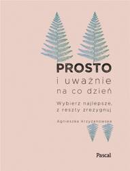 Prosto i uważnie na co dzień. Nowe wydanie