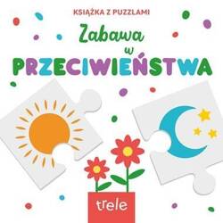 Przeciwieństwa. Książka z puzzlami