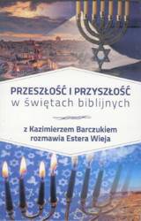 Przeszłość i przyszłość w świętach biblijnych