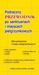 Przewodnik po sanktuariach i miejscach pielgrzym.