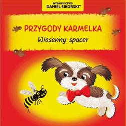 Przygody Karmelka. Wiosenny spacer