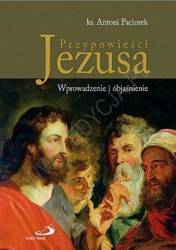 Przypowieści Jezusa. Wprowadzenie i objaśnienie