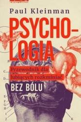 Psychologia. Przewodnik dla lubiących rozkminiać..