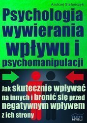 Psychologia wywierania wpływu i psychomanipulacji