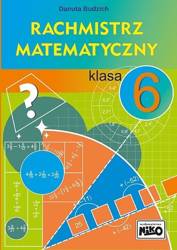 Rachmistrz matematyczny. Klasa 6