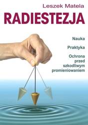 Radiestezja. Nauka, praktyka, ochrona przed..