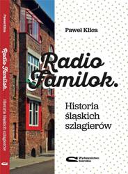 Radio Familok. Historia śląskich szlagierów