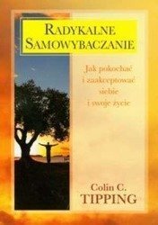 Radykalne samowybaczanie - Tipping Colin C.