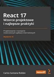 React 17. Wzorce projektowe i najlepsze.. w.3