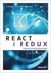 React i Redux. Praktyczne tworzenie aplikacji WWW