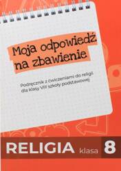 Religia SP 8 podr. Moja odpowiedź na zbawienie