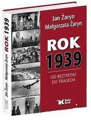 Rok 1939. Od beztroski do tragedii