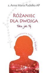 Różaniec dla dwojga.Taka jak Ty / Taki jak Ty