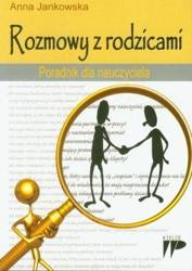 Rozmowy z rodzicami. Poradnik dla nauczyciela