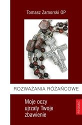 Rozważania różańcowe. Moje oczy ujrzały ...