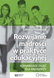 Rozwijanie mądrości w praktyce edukacyjnej