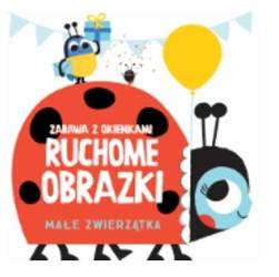 Ruchome obrazki - Małe zwierzątka