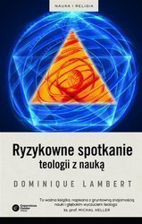 Ryzykowne spotkanie teologii z nauką