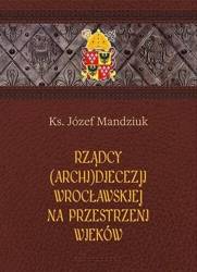 Rządcy Archidiecezji Wrocławskiej