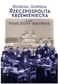 Rzeczpospolita Krzemieniecka albo Nowe Ateny Wołyń