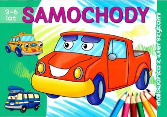 Samochody. Malowanka z wierszykami 3-6 lat