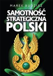 Samotność strategiczna Polski