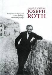 Samotny wizjoner. Joseph Roth