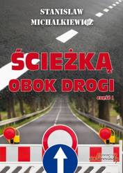 Ścieżką obok drogi cz.1