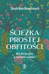 Ścieżka prostej obfitości. 365 dni do życia...