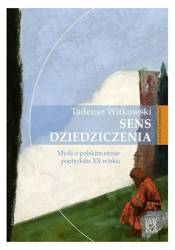 Sens dziedziczenia. Myśli o polskim etosie...