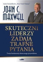 Skuteczni liderzy zadają trafne pytania