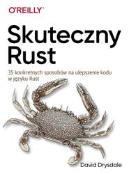 Skuteczny Rust. 35 konkretnych sposobów na...