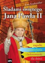 Śladami świętego Jana Pawła II