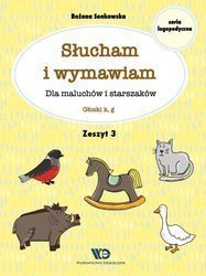 Słucham i wymawiam. Zeszyt 3. Głoski k, g