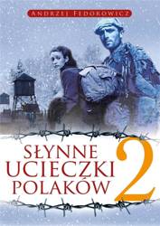 Słynne ucieczki Polaków 2 w.2