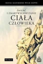 Śmierć i Zmartwychwstanie ciała człowieka