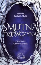 Smutna dziewczyna oraz inne opowiadania