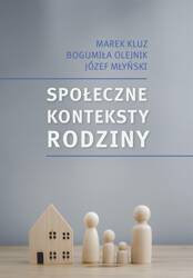 Społeczne konteksty rodziny. Prawo - polityka....