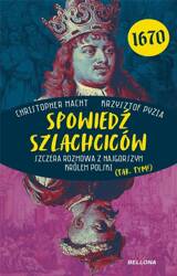 Spowiedź szlachciców 1670. Szczera rozmowa...