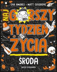 Środa. Najgorszy tydzień życia