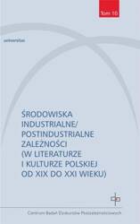 Środowiska industrialne/postindustrialne...