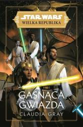 Star Wars Wielka Republika. Gasnąca gwiazda