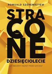 Stracone dziesięciolecie