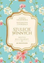 Stulecie Winnych. Notes kulinarny. 70 przepisów