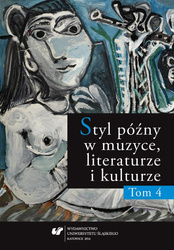 Styl późny w muzyce, literaturze i kulturze T.4